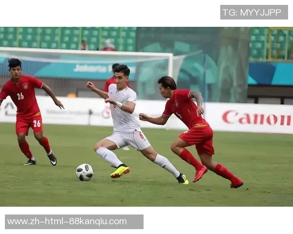 缅甸足球崛起之路探索与发展潜力分析及未来展望